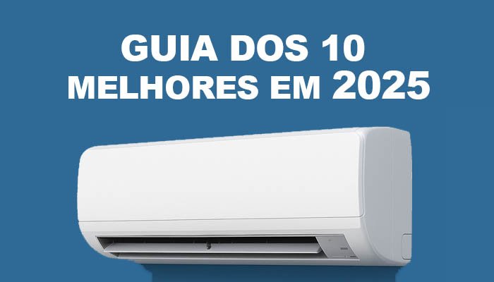 melhor ar-condicionado 2025