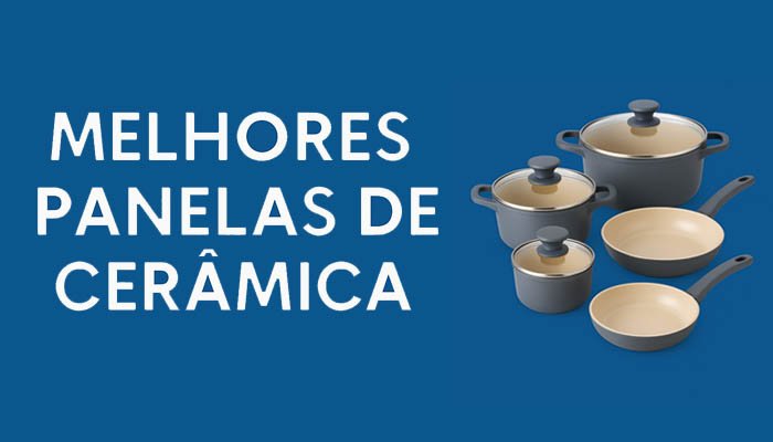 melhrores panelas de ceramica