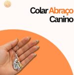 Colar Pet Cachorro Abraço Amor: presente feminino para mães de pet com delicadeza e significado - Imagem 4