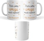 Caneca Aniversário Amiga Muito Especial, presente feminino de 325ml em cerâmica, ideal para emocionar e presentear com carinho. - Imagem 4