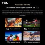 TCL PREMIUM 4K QD-Mini LED 55 A400M: imagem vibrante, 144 Hz VRR e Google TV para máximo desempenho e compra certa. - Imagem 6