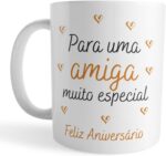 Caneca Aniversário Amiga Muito Especial, presente feminino de 325ml em cerâmica, ideal para emocionar e presentear com carinho.