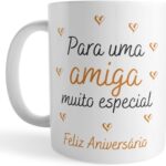 Caneca Aniversário Amiga Muito Especial, presente feminino de 325ml em cerâmica, ideal para emocionar e presentear com carinho.