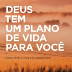 Deus tem um plano de vida para você: encontre propósito e viva sua missão espiritual