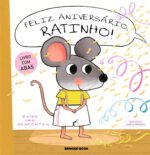 Feliz aniversário, Ratinho! é um livro interativo para crianças que celebra a amizade com abas e surpresas encantadoras.