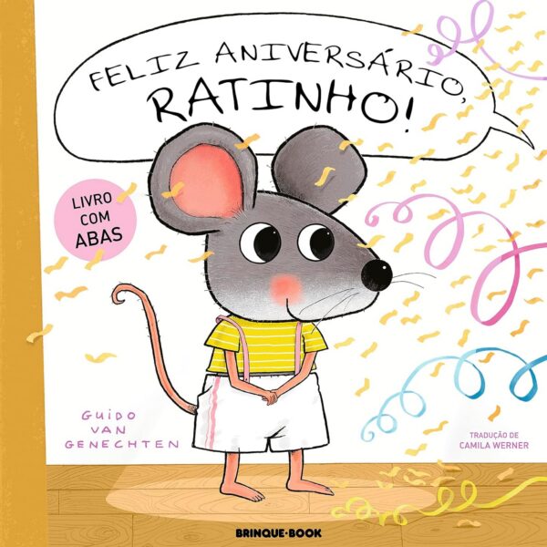 Feliz aniversário, Ratinho! é um livro interativo para crianças que celebra a amizade com abas e surpresas encantadoras.
