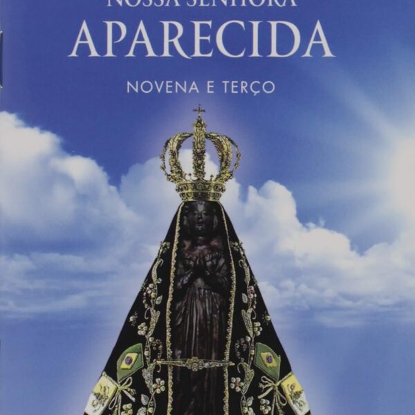 Nossa Senhora Aparecida: novena e terço para fortalecer a fé e pedir proteção para toda a família.