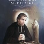 Santo Rosário meditado para rezar com mais atenção, piedade e eficácia, com meditações de santos e dicas práticas.